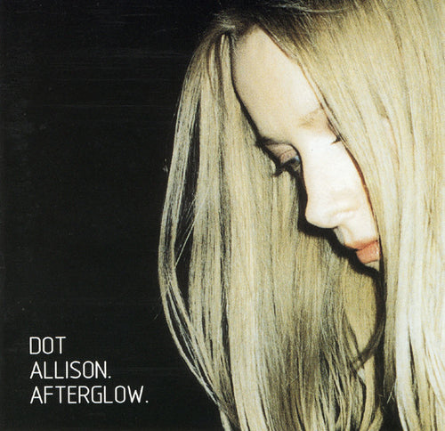 Dot Allison-Afterglow CD