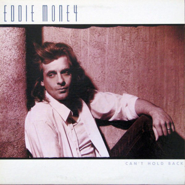 Eddie Money-Can't Hold Back