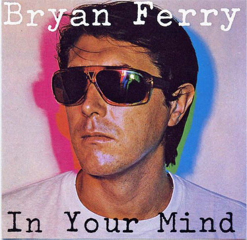 Bryan Ferry-In Your Mind CD